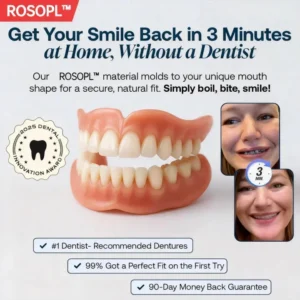 ROSOPL™ Custom-Fit Dentures